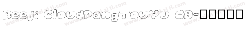 Reeji CloudPangTouYu GB字体转换